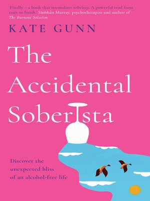 cover image of The Accidental Soberista